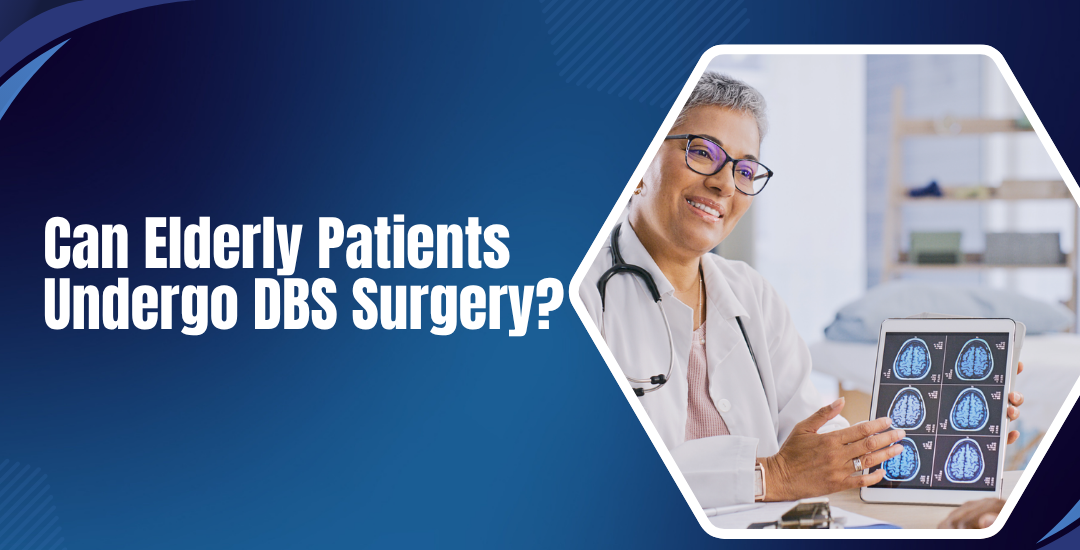 Can Elderly Patients Undergo DBS Surgery ?